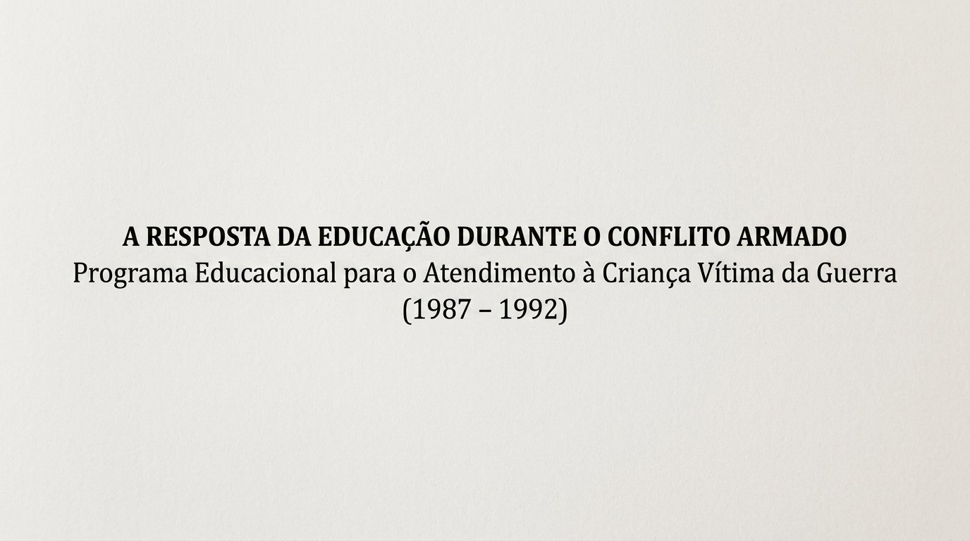 A Educação como Farol da Esperança: Como Moçambique Resgatou Suas Crianças Durante o Conflito Armado (1987–1992)